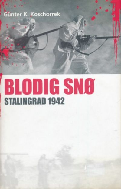 Blodig snø. Stalingrad 1942