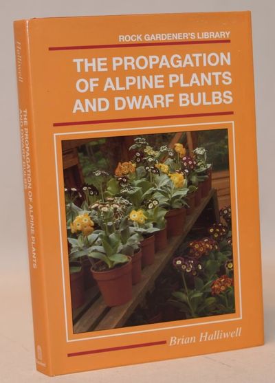 The propagation of alpine plants and dwarf bulbs.