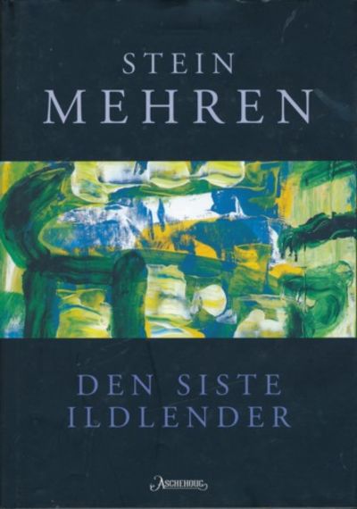 Den siste ildlender. Dikt 2002