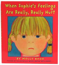 When Sophie's Feelings Are Really, Really Hurt