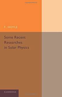 Some Recent Researches in Solar Physics