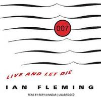 Live and Let Die (James Bond series, Book 2) (007) by Ian Fleming - 2014-09-01