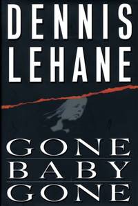 Gone, Baby, Gone: A Novel