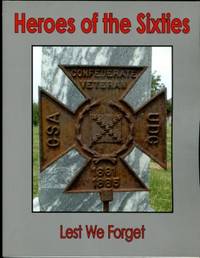image of Heroes Of The Sixties, Lest We Forget