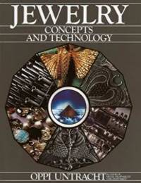 Jewelry: Concepts And Technology by Oppi Untracht - 1982-07-02