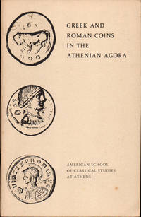 Greek and Roman Coins in the Athenian Agora