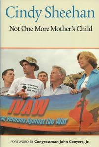 Not One More Mother&#039;s Child by Sheehan, Cindy - 2005