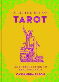 A Little Bit of Tarot: An Introduction to Reading Tarotvolume 4