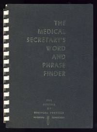 The Medical Secretary's Word and Phrase Finder