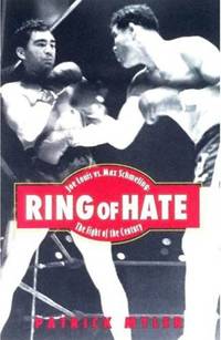 Ring Of Hate: Joe Louis Vs. Max Schmeling: The Fight Of The Century