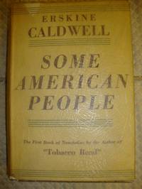 Some American People (SIGNED) by Caldwell, Erskine - 1935