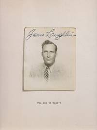 THE WAY IT WASN'T: From the Files of James Laughlin