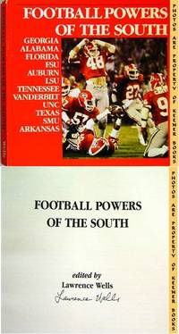 FOOTBALL POWERS OF THE SOUTH: Georgia * Alabama * Florida * FSU * Auburn *  LSU * Tennessee *...