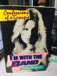 image of I'm With the Band: Confessions of a Groupie by Pamela Des Barres (1987-06-01)