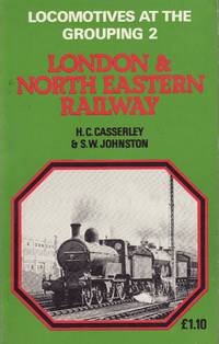 image of Locomotives at the Grouping No.2: London & North Eastern Railway