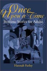 Once Upon a Time : Bedtime Stories for Adults