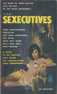 THE SEXECUTIVES (Beacon Signal B581F, 1963, First printing) Vintage Sleaze! by Lee Richards - 1963