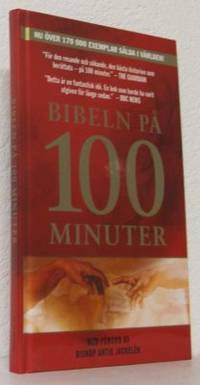 Bibeln på 100 minuter. Med förord av biskop Antje…