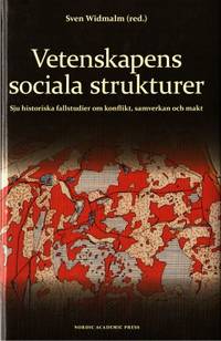 Vetenskapens sociala strukturer. Sju historiska…
