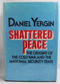 Shattered peace by Yergin, Daniel - 1977