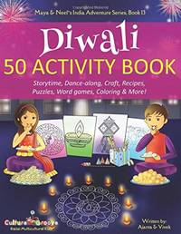 Diwali 50 Activity Book: Storytime, Dance-along, Craft, Recipes, Puzzles, Word games, Coloring...