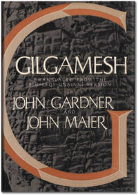 Gilgamesh. by GARDNER, John and John Maier, with the assistance of Richard A. Henshaw - 1984.