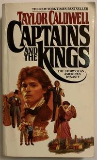 Captains and the Kings The Story of an American Dynasty