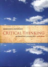 Critical Thinking : An Introduction to the Basic Skills