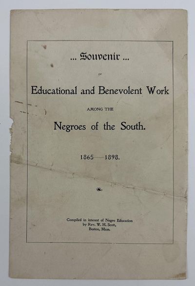 Souvenir of Educational and Benevolent Work Among the Negroes of the South. 1865-1898