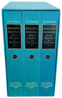 Alexander Anderson (1775-1870): Wood Engraver and Illustrator - An Annotated Bibliography [Three volume set, complete, with:] Volume One Items I-712; Volume Two Items 713-11569; Volume Three Items 1570-2332