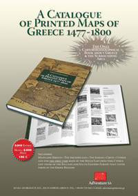 A CATALOGUE OF PRINTED MAPS OF GREECE 1477-1800, 3rd ed by Ch.G. Zacharakis - 2009