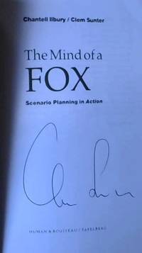 The Mind of a Fox : Scenario Planning in Action