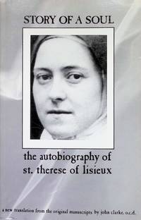 Story of a Soul : The Autobiography of St. Therese of Lisieux