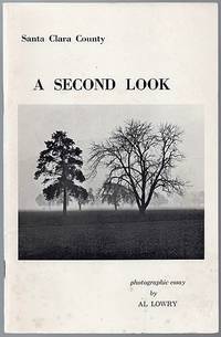 image of Santa Clara County: A Second Look -- SIGNED