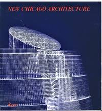 image of NEW CHICAGO ARCHITECTURE: Beyond the International Style
