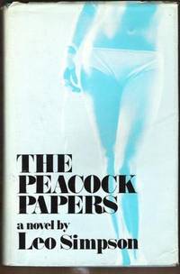 THE PEACOCK PAPERS by Leo Simpson - First Edition - 1973 - from Riverwood's Books (SKU: 7435)