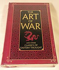 The Art of War and Other Classics of Eastern Thought by Sun Tzu and various authors - 2013