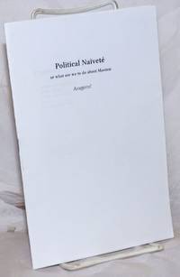 image of Political Naïveté, or, what are we to do about Maoism
