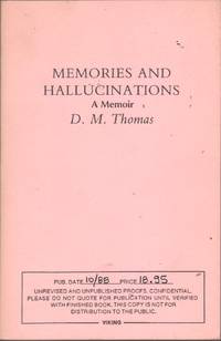 Memories and Hallucinations: A Memoir by D.M Thomas - Paperback - 1st Edition - 1988 - from citynightsbooks (SKU: 1198)