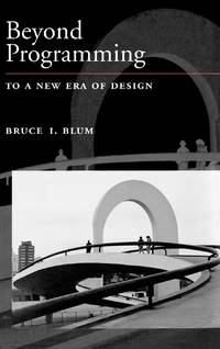 Beyond Programming: To a New Era of Design