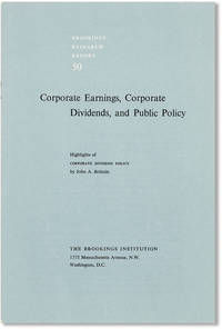 Corporate Earnings, Corporate Dividends, and Public Policy: Highlights of "Corporate Dividend Policy