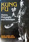 Kung Fu: History, Philosophy and Technique