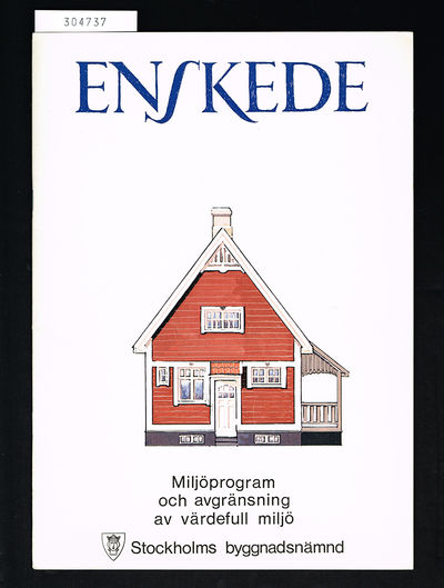 Enskede. Miljöprogram och avgränsning av…
