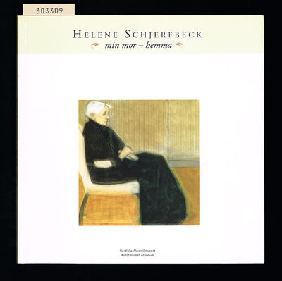 Helene Schjerfbeck - min mor - hemma. Nordiska…