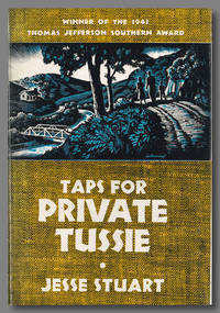 TAPS FOR PRIVATE TUSSIE by Stuart, Jesse - 1943