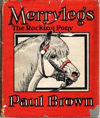 [CHILDREN] MERRYLEGS THE ROCKING PONY
