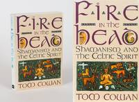 Fire in the Head. Shamanism and the Celtic Spirit.