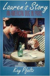 Lauren's Story : An American Dog in Paris