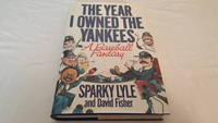 The Year I Owned the Yankees by Sparky Lyle & David Fisher - 1990