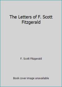 The Letters of F. Scott Fitzgerald